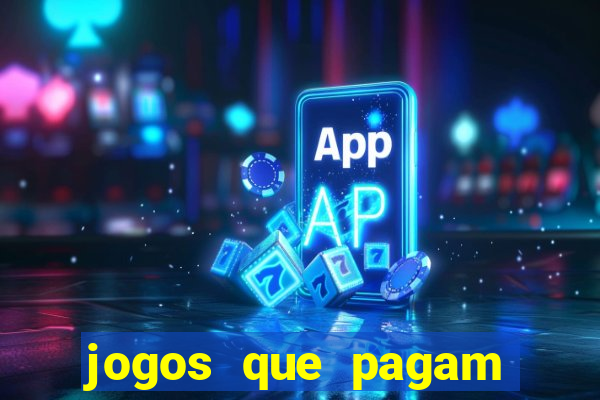jogos que pagam dinheiro no pix de verdade